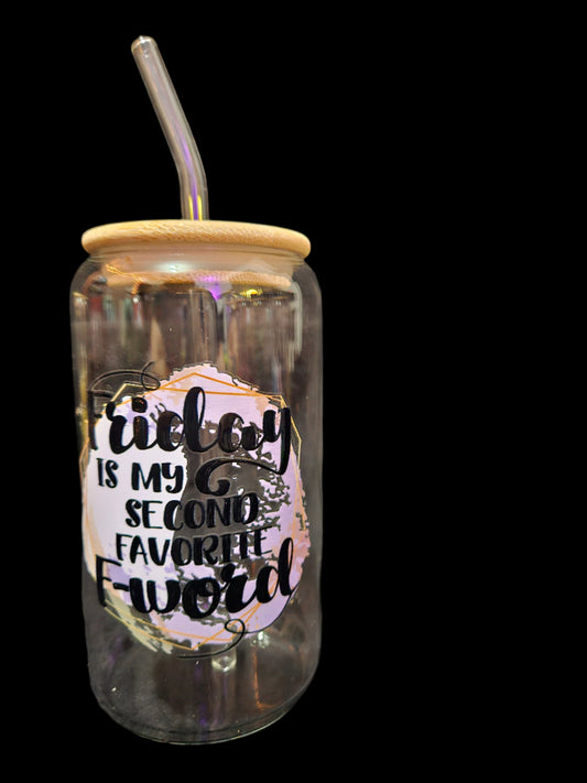 Funny Quote #4 16oz Glass Tumbler