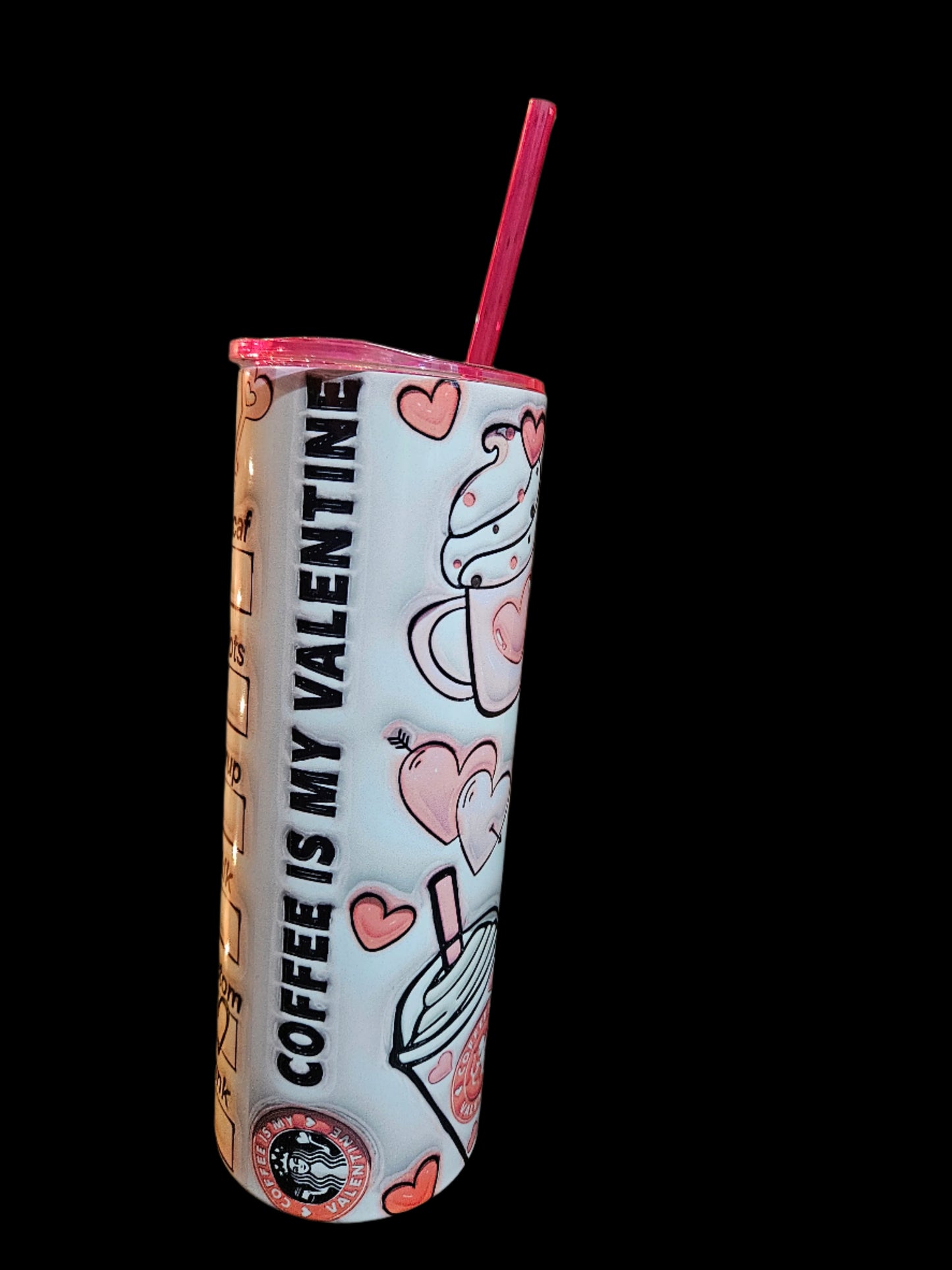 Coffee is my Valentine 20oz Steel Tumbler