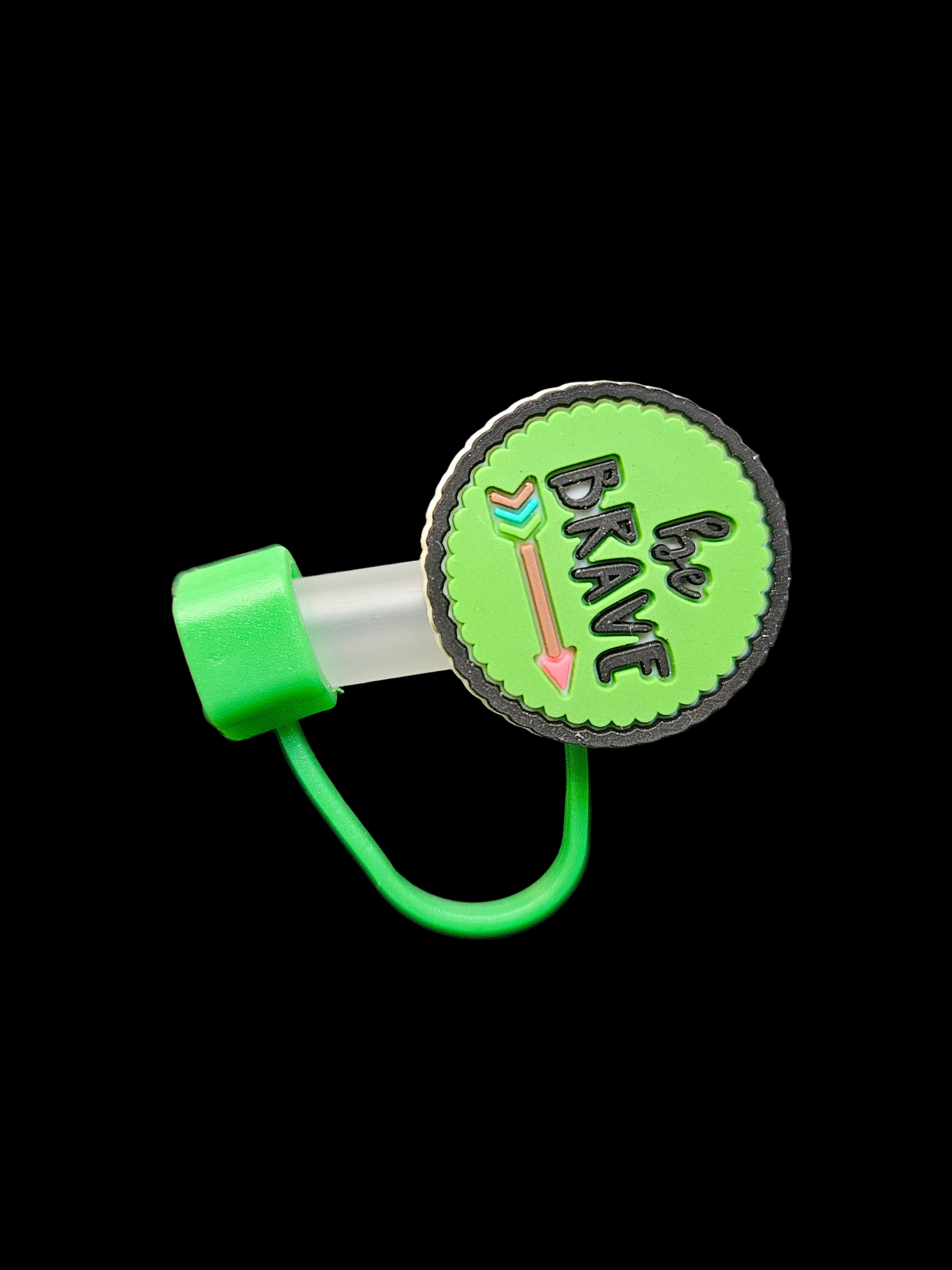 "Be brave" Straw Topper